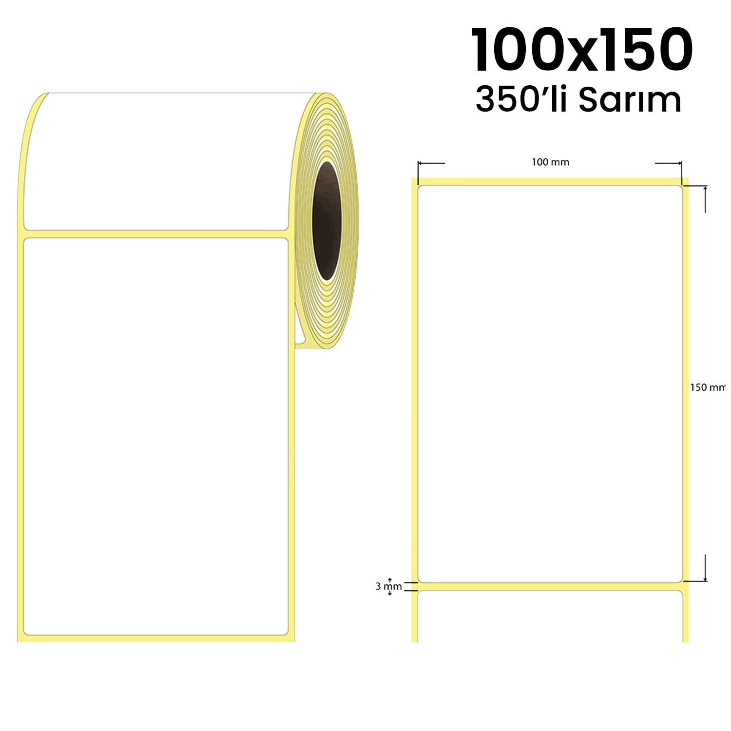 100x150mm. 350'Lİ SARIM TERMAL RULO ETİKET